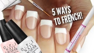 5 Ways To Get French Manicure Nails [upl. by Harwell657]