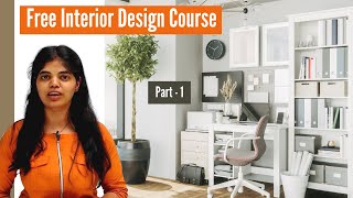 Interior Designing Course for Beginners  Video  1  Interior Designing Tutorial [upl. by Pauiie666]