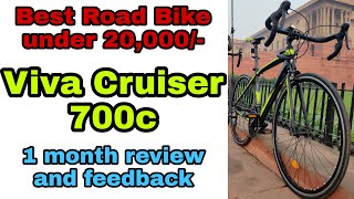 Viva Cruiser 700c  Best Road bike under 20000  1 month review of viva cruiser  How to buy Viva [upl. by Alair]