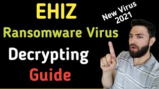 Ehiz Virus Ransomware Ehiz Removal and Decrypt Ehiz Files  Ehiz file Recovery [upl. by Charmane]