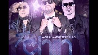 Reggeton 2013Yaga Y Mackie Ft LuiG 21 Plus  Pa Chin  Pa Chin ® Reggeton 2013 [upl. by Yaf]