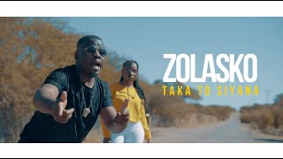 Zolasko  Taka To Siyana Official Music Video [upl. by Staten]