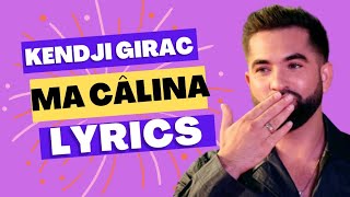 Kendji Girac  Ma câlina Lyrics [upl. by Ahsieuqal]