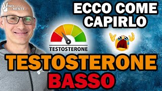 Testosterone Basso Ecco come capirlo senza analisi [upl. by Hammer]