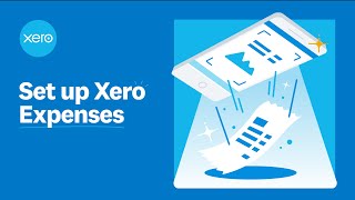 Set up Xero Expenses [upl. by Eicyaj]