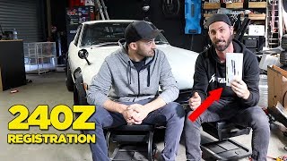 RB26 240Z  Registration and Bad News [upl. by Dorsey]