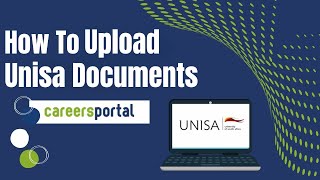 How To Upload Documents For Your Unisa Application  Careers Portal [upl. by Tikna]