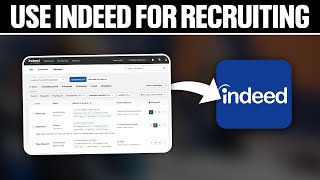 How To Use Indeed For Recruiting 2024 Full Tutorial [upl. by Vicki688]