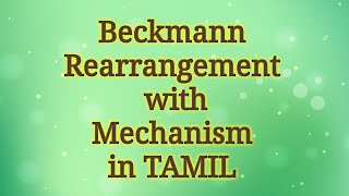 Beckmann RearrangementMechanismTamil [upl. by Millisent992]