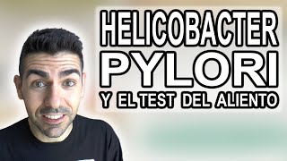 ELIMINAR HELICOBACTER PYLORI Y TEST DEL ALIENTO  Experiencia personal [upl. by Adnalram]