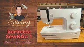 bernette Sew and Go Winding a Bobbin [upl. by Naesed]