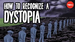 How to recognize a dystopia  Alex Gendler [upl. by Mic110]