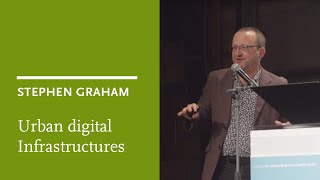 Stephen Graham The politics of urban digital infrastructures [upl. by Nhepets]