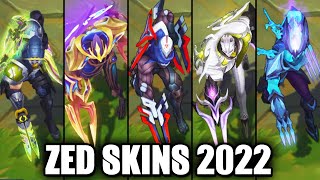 ALL ZED SKINS 2022  League of Legends [upl. by Bate790]