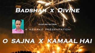 O Sajna X Kamaal Hai  Badshah Divine Nikhita  DJ  Arinatul [upl. by Ahsal606]