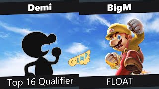 FLOAT Top 16 Qualifier  Demi vs BigM [upl. by Runkle]