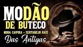 MODÃƒO DE BUTECO 2024  MODÃƒO SÃ“ AS MELHORES  MODÃƒO SERTANEJO ANTIGO  MODÃƒO MODA CAIPIRA ðŸŽ¶ [upl. by Ovatsug274]