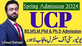 UCP  University of Central Punjab Lahore  Spring Admission 2024 [upl. by Rad352]