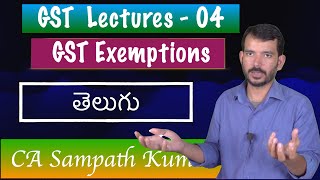 GST Day 4  Exemptions under GST  CA Sampath Kumar  CS CMA Nov 2023 exams [upl. by Sidwohl]