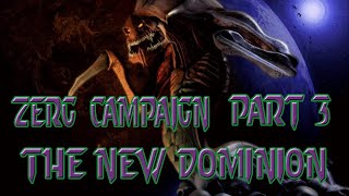 StarCraft  Zerg Campaign Part 3 The New Dominion No Commentary Gameplay [upl. by Adlez]