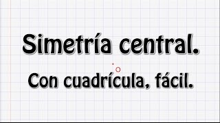 Curso de dibujo técnico simetría central Fácil con cuadrícula [upl. by Gnil]