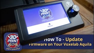 How to Update the Firmware on Your Voxelab Aquila 3D Printer [upl. by Yerag]