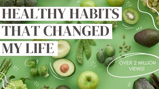 HEALTHY HABITS 10 daily habits that changed my life sciencebacked [upl. by Eetsirhc]