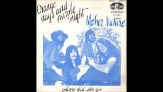 Mother Nature  Where Did She Go 1971 [upl. by Correy]