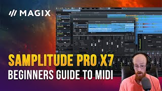 MMTV MAGIX SAMPLITUDE PRO X7  Beginners Guide to Midi  Eric Burgess [upl. by Griselda735]