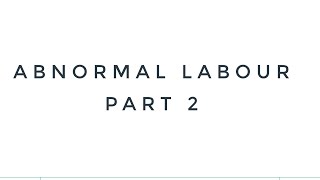 abnormal labour lecture 2 malpositionmalpresentationsecondary dysfunctional labourimmmcps fcps [upl. by Ojaras]