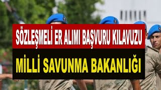 MSB DENİZ VE HAVA KUVVETLERİ KOMUTANLIKLARI SÖZLEŞMELİ ER ALIMI BAŞVURU KILAVUZU [upl. by Aneeres774]