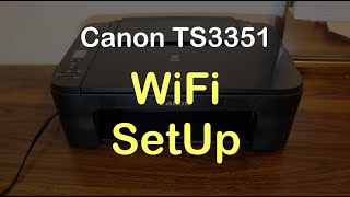 Canon TS3351 WiFi SetUp review [upl. by Nylesor]