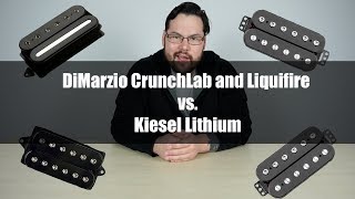 Dimarzio Crunchlab and Liquifire vs Kiesel Lithium Shootout [upl. by Ailgna]