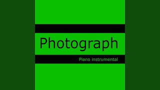 Photograph  Piano Instrumental Cover [upl. by Nilsoj535]