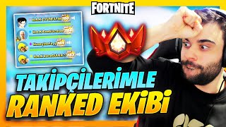 TAKİPÇİLERİM İLE RANKED EKİP KURDUM  ŞAMPİYON ELO Fortnite Türkçe [upl. by Follansbee]