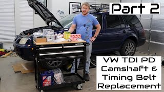 VW TDI PD Camshaft amp Timing Belt Replacement Part 2 [upl. by Hagerman]