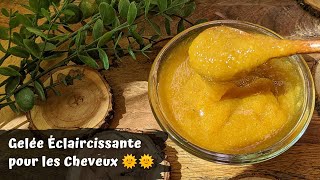 Gelée Éclaircissante pour Cheveux  Effet Soleil Garanti 🌞👍 [upl. by Violetta]