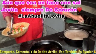 Un Taco Con Sal LaAbuelitaJovita de Corazon [upl. by Eelegna]