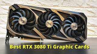 5 Best RTX 3080 Ti Graphic Cards for 4K Gaming [upl. by Valtin]