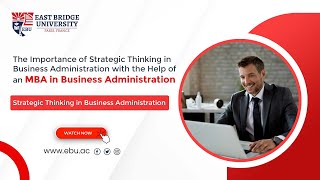 The Importance of Strategic Thinking in Business Administration  MBA Insights [upl. by Harewood]