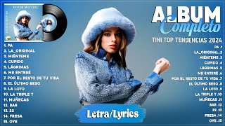 TINI Top Tendencia 2024  TINI Lo Más Enganchado 2024  TINI Grandes Éxitos Mix 2024 LetraLyrics [upl. by Jackqueline410]