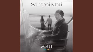 Sampai Mati [upl. by Tiff182]