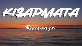 Rivermaya  Kisapmata Lyrics [upl. by Ahsaelat]