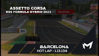 BARCELONA  CATALUNYA Hotlap  Setup  113134  RSS Formula Hybrid 2023 v2 [upl. by Anthiathia]