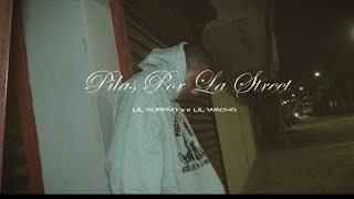 Lil Wacho Ft Lil Sureño  Pilas Por La Street Video Oficial [upl. by Ivo866]