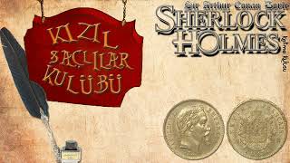 Sherlock Holmes  Kızıl Saçlılar Kulübü Sesli Kitap [upl. by Marcela]