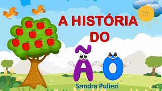 Hora da história A história do ÃO  Sandra Puliezi  letrasom  Educação Infantil e alfabetização [upl. by Aria]