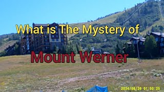 What is The Mystery of Mount Werner [upl. by Teague]