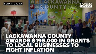 Lackawanna County awards 195000 in grants to local businesses to fight inflation [upl. by Rik]