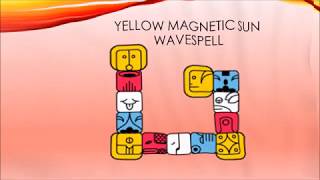 The Wavespell Word Yellow Magnetic Sun [upl. by Gnok]